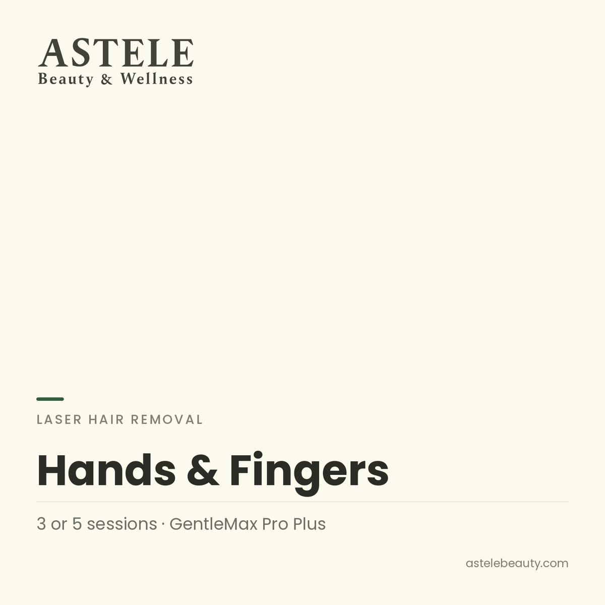 Laser Hair Removal | Hands & Fingers — Astele Beauty & Wellness