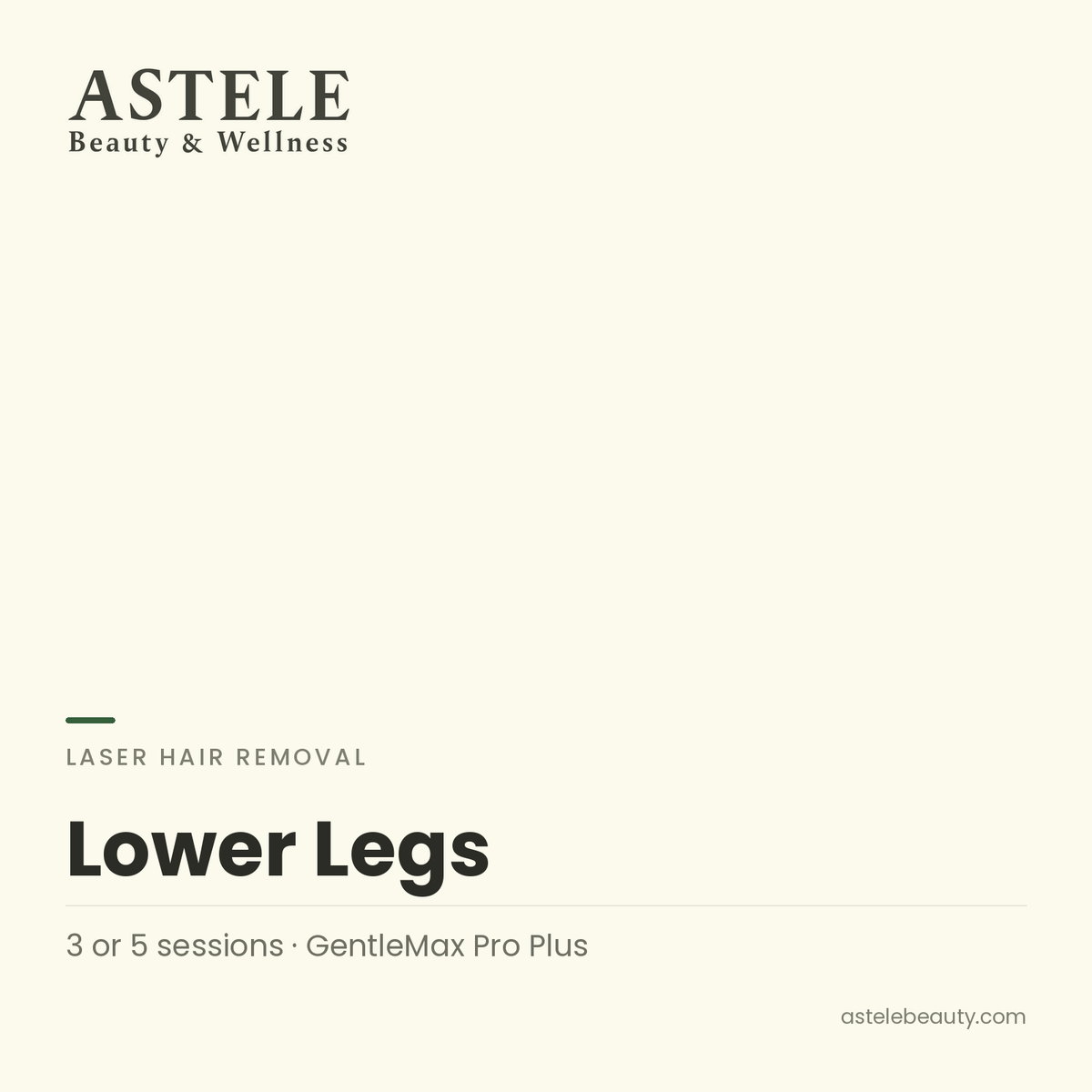 Laser Hair Removal | Lower Legs — Astele Beauty & Wellness