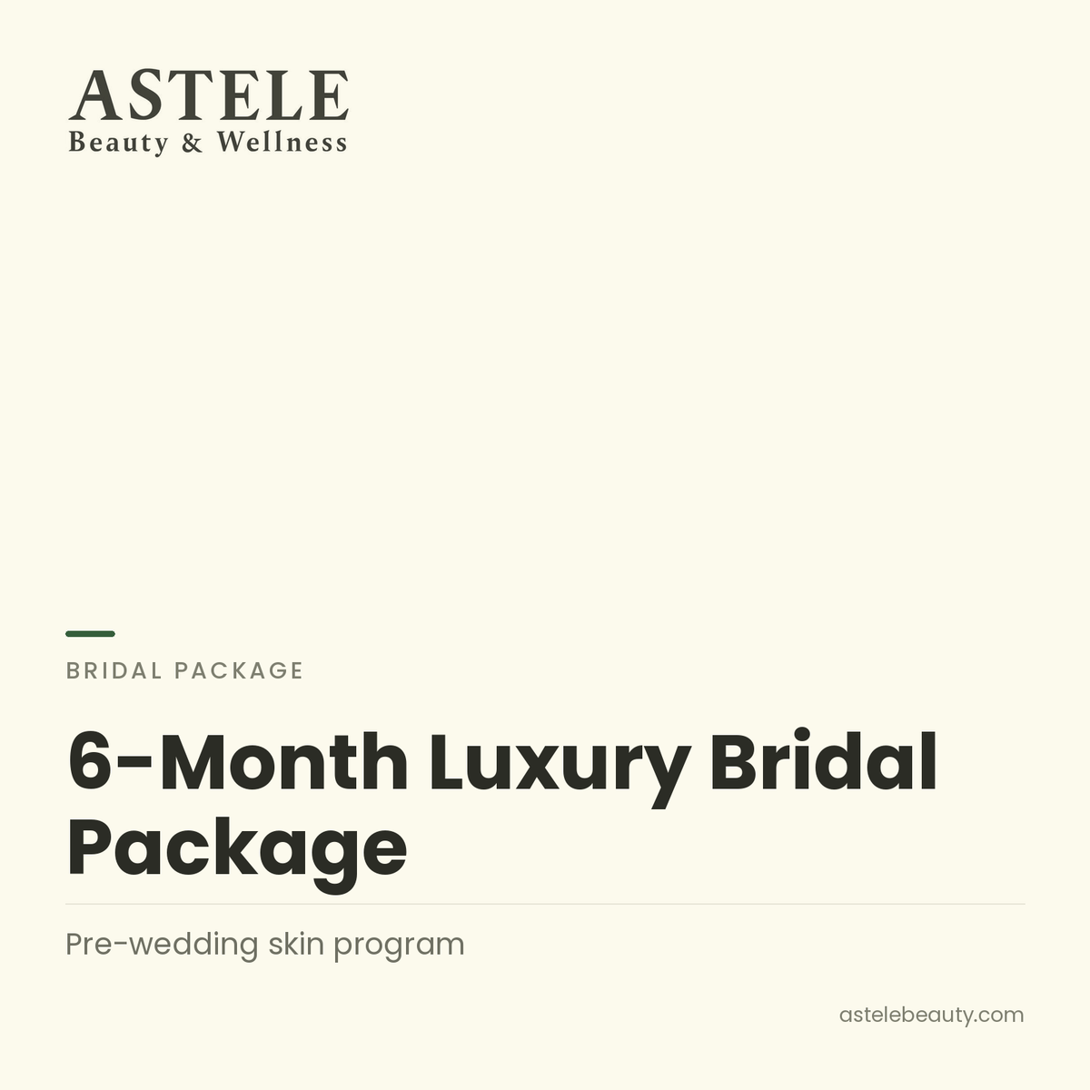 6-Month Luxury Bridal Package — Astele Beauty & Wellness
