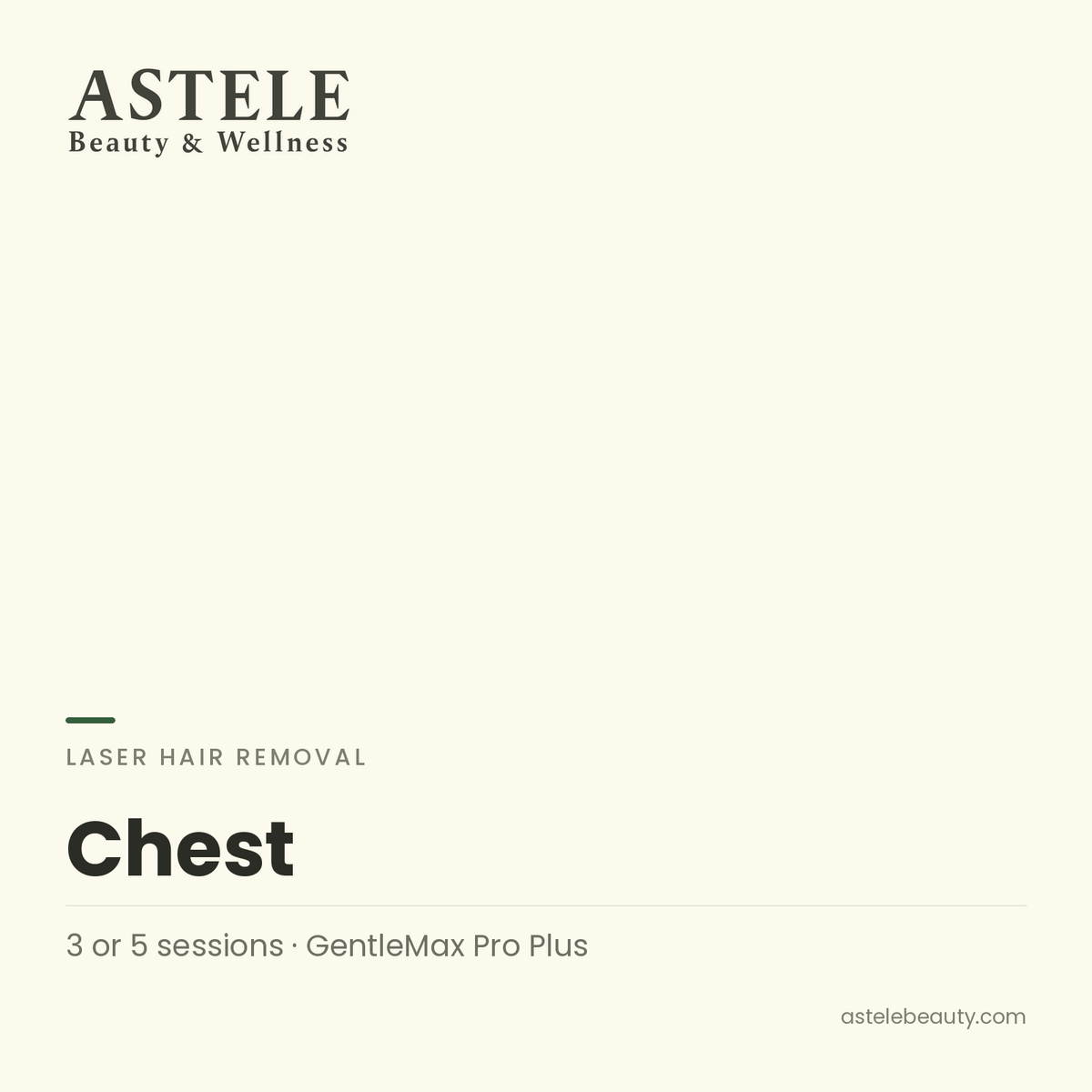 Laser Hair Removal | Chest — Astele Beauty & Wellness