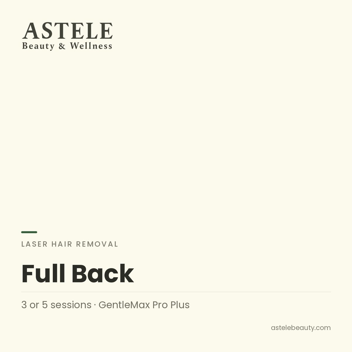 Laser Hair Removal | Full Back — Astele Beauty & Wellness